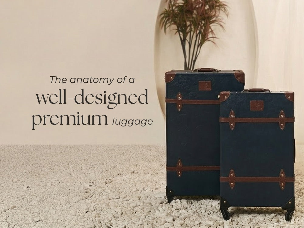 The anatomy of a well-designed premium luggage